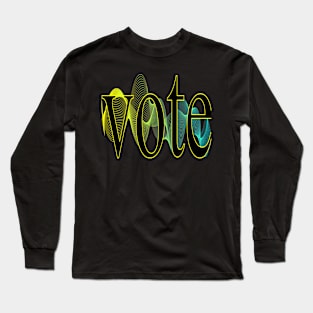 VOTE Long Sleeve T-Shirt